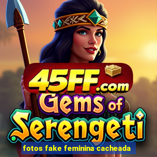 fotos fake feminina cacheada